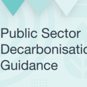 New guidance to cut emissions across public sector buildings and estates will help 'save taxpayers millions'