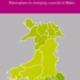 Ways forward: Alternatives to merging councils in Wales