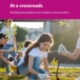 At a crossroads: Building foundations for healthy communities